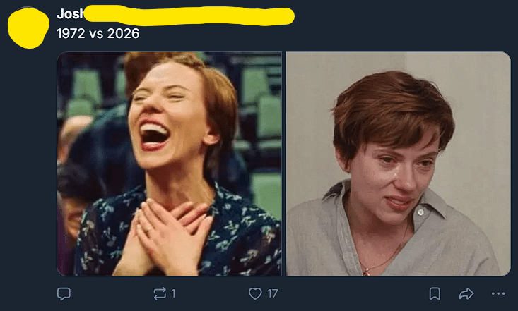 Reply to the 1972 v 2026 Earth images from a user on Bluesky: "1972 vs 2026" with a picture of a laughing Scarlett Johansson on the left and a crying dishevaled Scarlett on the right.